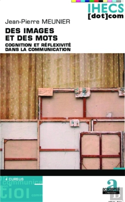 Bertrand.pt - Des Images Et Des Mots ; Cognition Et Réflexivité Dans La Communication