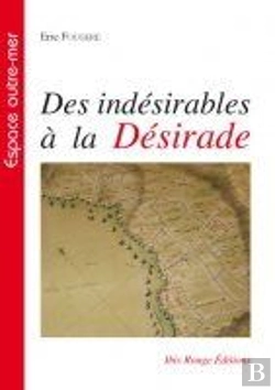 Bertrand.pt - Des Indésirables À La Désirade