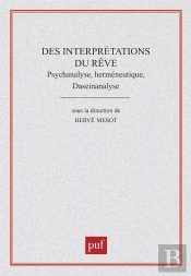 Des Interprétation Du Rêve ; Psychanalyse, Herméneutique, Daseinanalyse