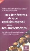 Des Itinéraires De Type Catéchuménal Vers Les Sacrements