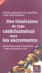 Des Itinéraires De Type Catéchuménal Vers Les Sacrements