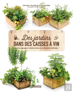 Bertrand.pt - Des Jardins Dans Des Caisses À Vin