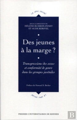 Bertrand.pt - Des Jeunes À La Marge ? Transgressions Des Sexes Et Conformité De Genre Dans Les Groupes Juvéniles