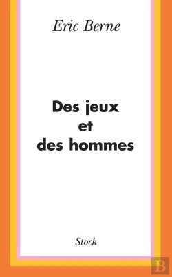 Bertrand.pt - Des Jeux Et Des Hommes : Psychologie Des Relations Humaines