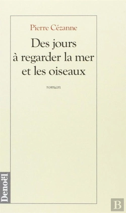 Bertrand.pt - Des Jours A Regarder La Mer Et Les Oiseaux