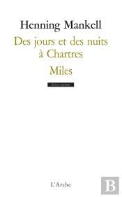 Des Jours Et Des Nuits A Chartres / Miles