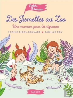 Bertrand.pt - Des Jumelles Au Zoo : Une Maman Pour Les Tigreaux