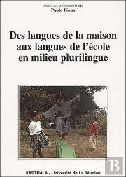 Des Langues De La Maison Aux Langues De L'Ecole En Milieu Plurilingue