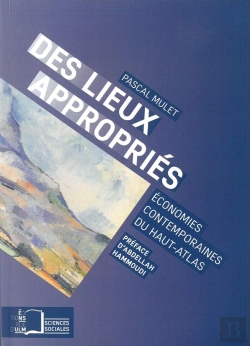 Bertrand.pt - Des Lieux Appropries ; Économies Contemmporaines Du Haut-Atlas