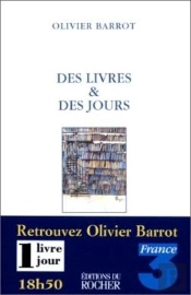 Des Livres Et Des Jours : Suivi De Eloges De La Brièveté Par 18 Écrivains D'Aujourd'Hui