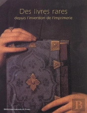 Des Livres Rares Depuis L'Invention De L'Imprimerie (Ne)