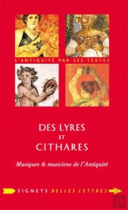 Bertrand.pt - Des Lyres Et Cithares ; Musiques Et Musiciennes De L'Antiquité