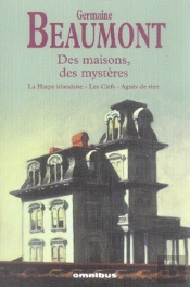 Des Maisons, Des Mystères ; La Harpe Irlandaise ; Les Clefs ; Agnès De Rien