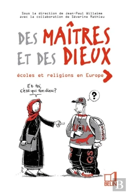 Bertrand.pt - Des Maîtres Et Des Dieux ; Écoles Et Religions En Europe