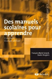Des Manuels Scolaires Pour Apprendre ; Concevoir, Évaluer, Utiliser