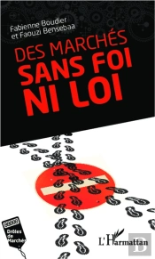 Des Marchés Sans Foi Ni Loi