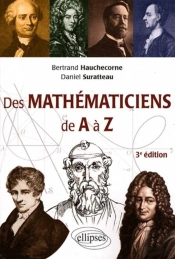 Des Mathématiciens De A À Z - 3e Édition Entièrement Refondue