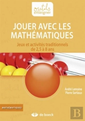Des Mathématiques Aux Enfants ; Savoir En Jeu(X) (3e Édition)