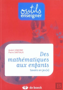 Bertrand.pt - Des Mathematiques Aux Enfants ; Savoirs En Jeu(X)