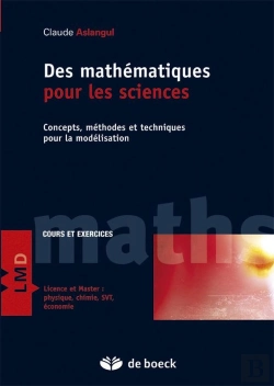 Bertrand.pt - Des Mathématiques Pour Les Sciences ; Concepts, Méthodes Et Techniques Pour La Modélisation