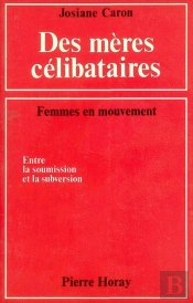 Des Meres Celibataires