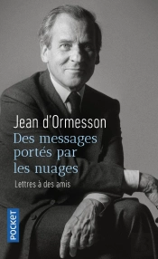 Des Messages Portés Par Les Nuages : Lettres À Des Amis
