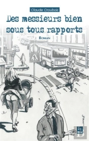 Des Messieurs Bien Sous Tous Rapports