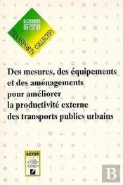 Des Mesures, Des Équipements Et Des Aménagements Pour Améliorer La Productivité Externe Des Transports