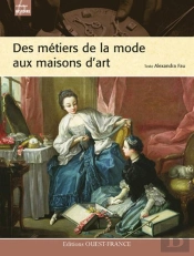 Des Métiers De La Mode Aux Maisons D'Art