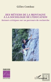 Des Métiers De La Montagne À La Sociologie De L'Éducation : Retours Critiques Sur Un Parcours De Recherche