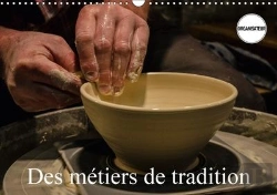Bertrand.pt - Des Metiers De Tradition Calendrier Mural 2018 Din A3 Horizontal