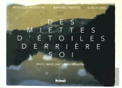 Des Miettes D'Étoiles Derrière Soi