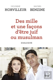 Des Mille Et Une Facons D'Être Juif Ou Musulman ; Dialogue