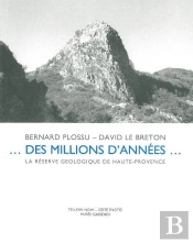 Des Millions D'Années... La Réserve Géologique De Haute-Provence