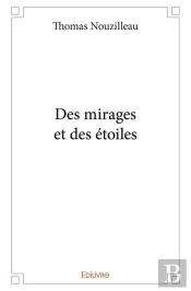 Des Mirages Et Des Etoiles