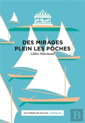 Des Mirages Plein Les Poches
