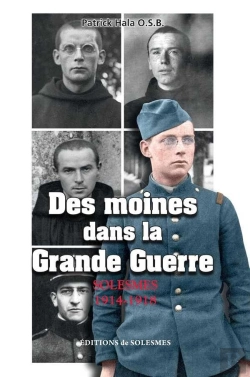 Bertrand.pt - Des Moines Dans La Grande Guerre : Solesmes 1914 - 1918