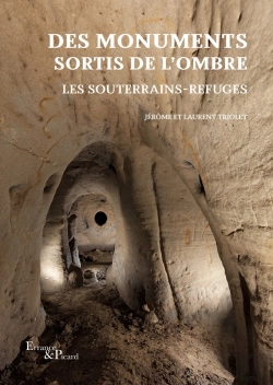 Bertrand.pt - Des Monuments Sortis De L'Ombre : Les Souterrains-Refuges