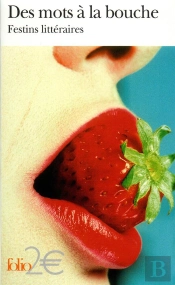 Des Mots A La Bouche ; Festin Litteraire