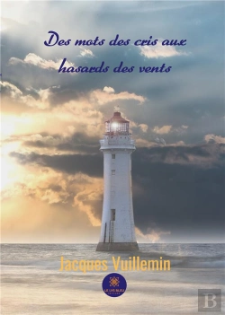 Bertrand.pt - Des Mots Des Cris Aux Hasards Des Vents