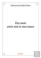 Des Mots Entre Moi Et Mes Maux