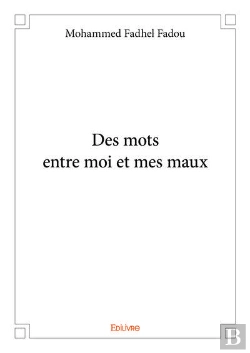 Bertrand.pt - Des Mots Entre Moi Et Mes Maux