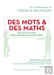Des Mots Et Des Maths : Faire Vivre Les Mots Pour Enseigner Les Mathématiques