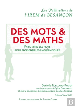Bertrand.pt - Des Mots Et Des Maths : Faire Vivre Les Mots Pour Enseigner Les Mathématiques
