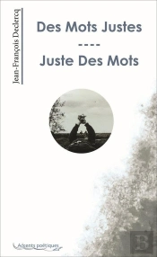 Des Mots Juste - Juste Des Mots