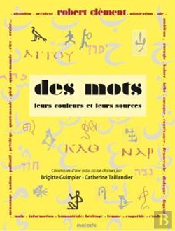 Bertrand.pt - Des Mots, Leurs Couleurs Et Leurs Sources