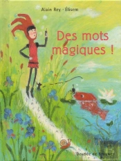 Des Mots Magiques