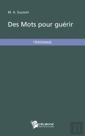 Des Mots Pour Guérir