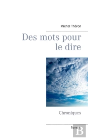 Des Mots Pour Le Dire