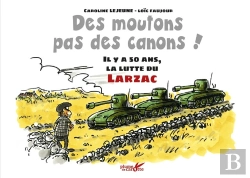 Bertrand.pt - Des Moutons, Pas Des Canons ! Il Y A 50 Ans, Les Luttes Du Larzac
